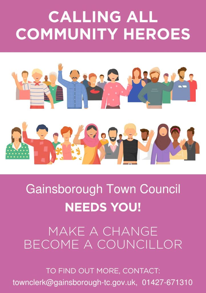 Calling All Community Heroes
Gainsborough Town Council Needs You
To find out more email townclerk@gainsborough-tc.go.uk or call 01427-671310