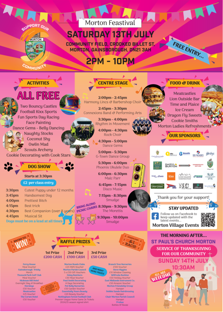 Poster for Morton Feastival show all the activities,  performances, food and drink, dog show, sponsors logos, raffle prizes and how to stay updated. The morning after - Service of Thanksgiving at St Paul's Church Morton at 10:30am
