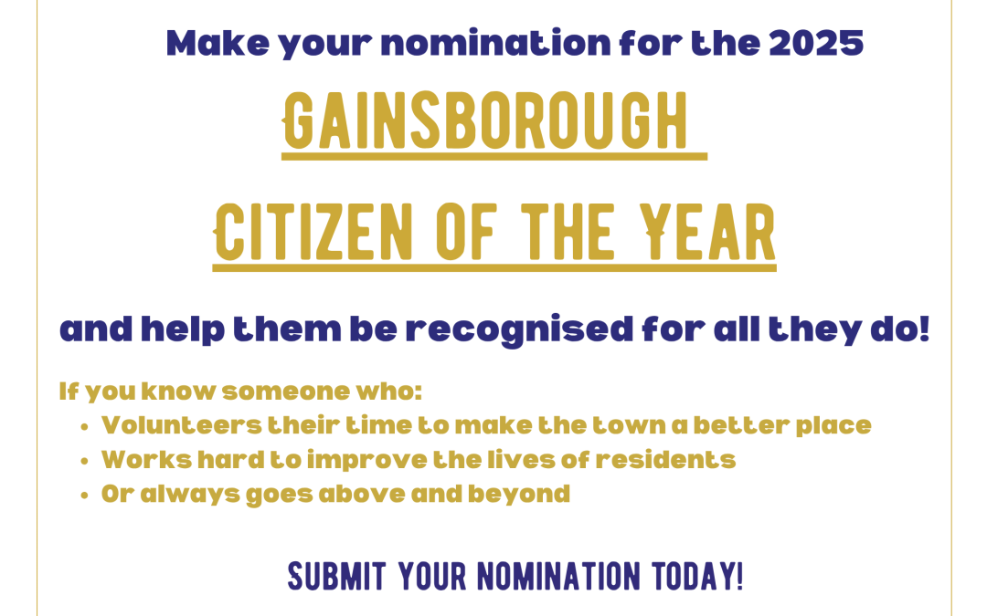 Gainsborough’s Citizen of the Year award is back for 2025!